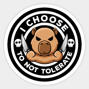 I Choose To Not Tolerate Irony And Sarcasm Funny Capybara Sticker